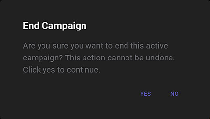 End Campaign prompt